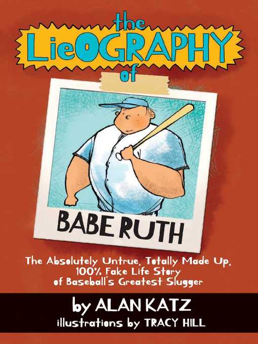 Title details for The Lieography of Babe Ruth by Alan Katz - Wait list